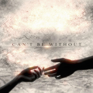 Can't be without by Ash & Vow