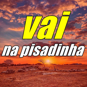 JS Pisadinha - Vai Na Pisadinha