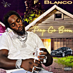 Trap Go Boom by F. Blanco