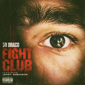 Fight Club by 50 Draco, Jehry Robinson
