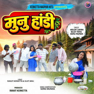 MUNU HADI by Arjun Lakra, Sujit Minj, Sonu Munda