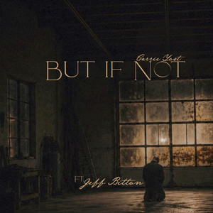 But If Not by Carrie Yost, Jeff Bitton