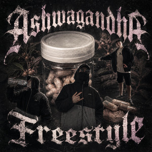 Ashwagandha Freestyle by Danny Deadweight