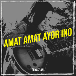 Amat Amat Ayor Ino by Silya ziani