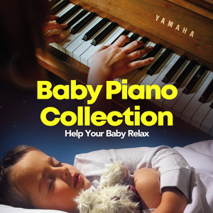 Baby Piano Collection: Help Your Baby Relax album