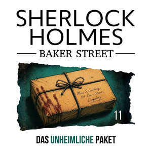 Kapitel 14 - 11: Das unheimliche Paket by Sherlock Holmes Baker Street, Sherlock Holmes