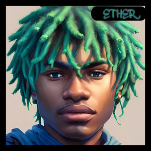 Ether by CHRIS FASTAWAY