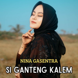 Si Ganteng Kalem by Nina Gasentra