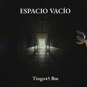 ESPACIO VACÍO by Titingo45 Bm