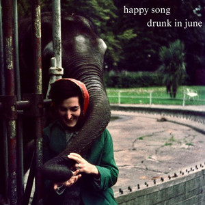 happy song by drunk in june