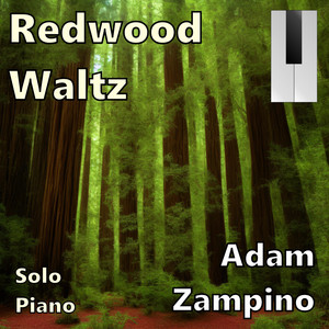 Redwood Waltz by Adam Zampino
