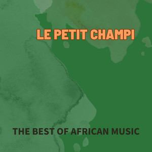 LE PETIT CHAMPI - NI ALLAH YE IBOGNA