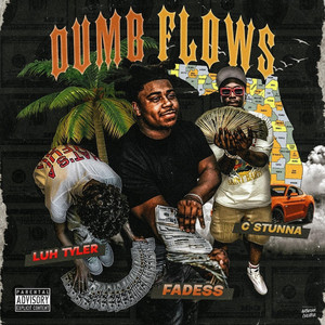 Fadess, Tyler, Stunna by Fadess, C Stunna