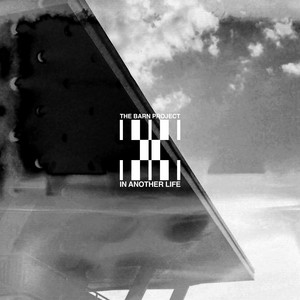 In Another Life by The Barn Project
