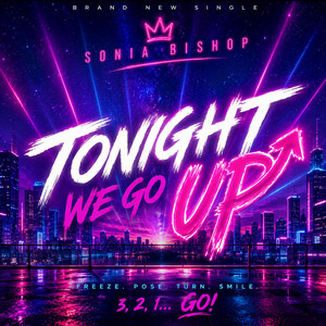 Tonight we go up by Sonia Bishop