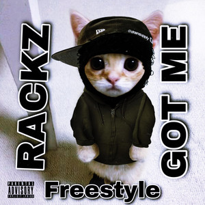 Rackz got me (Freestyle)