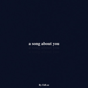 a song about you