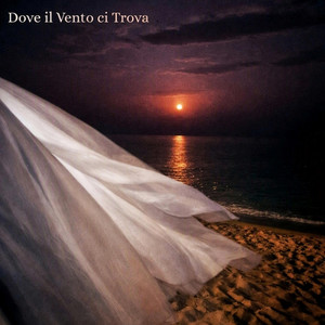 Dove il Vento ci Trova by Mario Di Palma