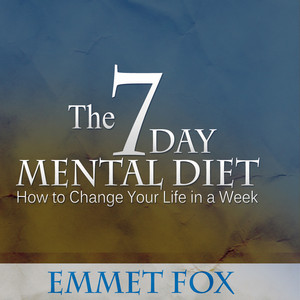 The 7 Day Mental Diet