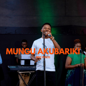 MUNGU AKUBARIKI
