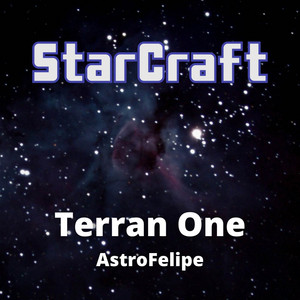 Astrofelipe - Terran One (From "Starcraft") [Cover Version]