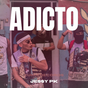 Adicto by Jessy Pk
