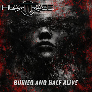 Buried and Half Alive by HeartRage, Brian Bass, Antonios Kouparanis