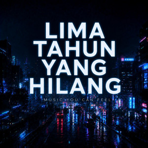 LIMA TAHUN YANG HILANG by MYCF