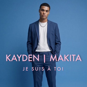 Je suis à toi by Kayden, makita
