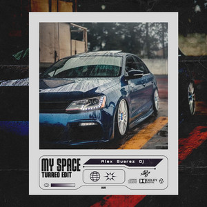 My Space (Turreo Edit)