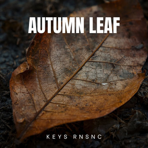 Autum Leaf by Keys RNSNC