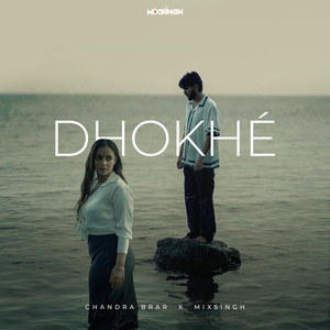 DHOKHÉ by Chandra Brar, MixSingh
