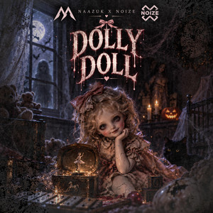 DOLLY DOLL by NAAZUK, NOIZE
