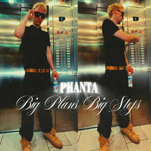 BIG PLANS/BIG STEPS by PHANTA
