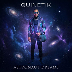 Astronaut Dreams by Quinetik, Yaz