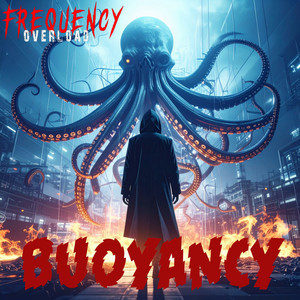 Buoyancy by Frequency Overload
