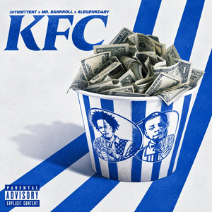 KFC by 16thmgmt, 4legenkdary, Mr. Bankroll