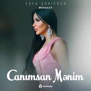 Canımsan Mənim (feat. Vefa Serifova)