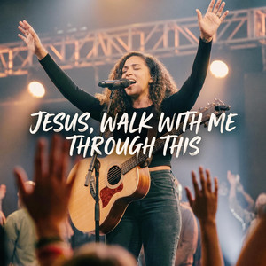 Jesus, Walk With Me Through This by Gloria Faith