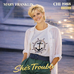 Mary Franklin - She's Trouble