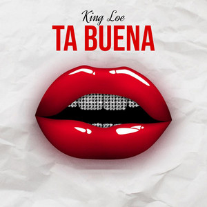 King Loe - Ta Buena