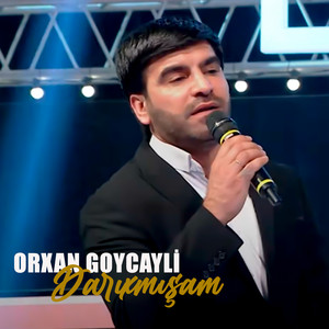 Orxan Goycayli - Darıxmışam