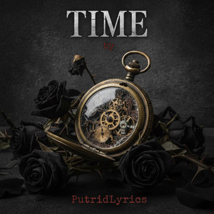 PutridLyrics - Time