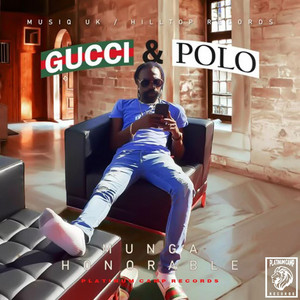 Gucci & Polo by Munga Honorable