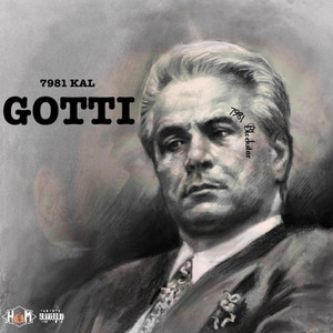 Gotti by 7981 Kal