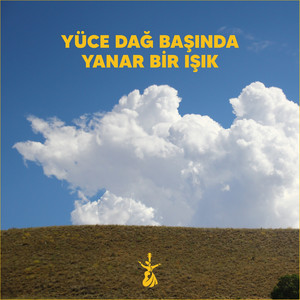 Yüce Dağ Başında Yanar Bir Işık by Anadolu Rock Reborn