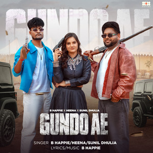 Gundo Ae by B Happie, Heena, Sunil Dhulia