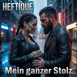 Mein ganzer Stolz by Heftique