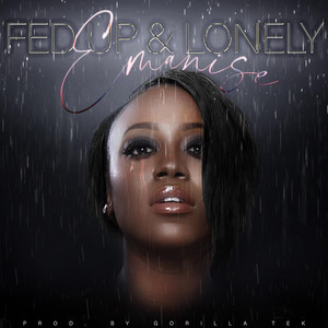 Fed Up & Lonely