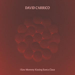 I Saw Mommy Kissing Santa Claus